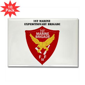 1MEB - M01 - 01 - 1st Marine Expeditionary Brigade with Text - Rectangle Magnet (10 pack)